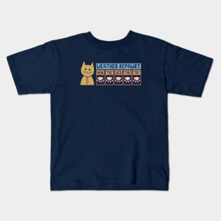 Weather Repawrt Kids T-Shirt